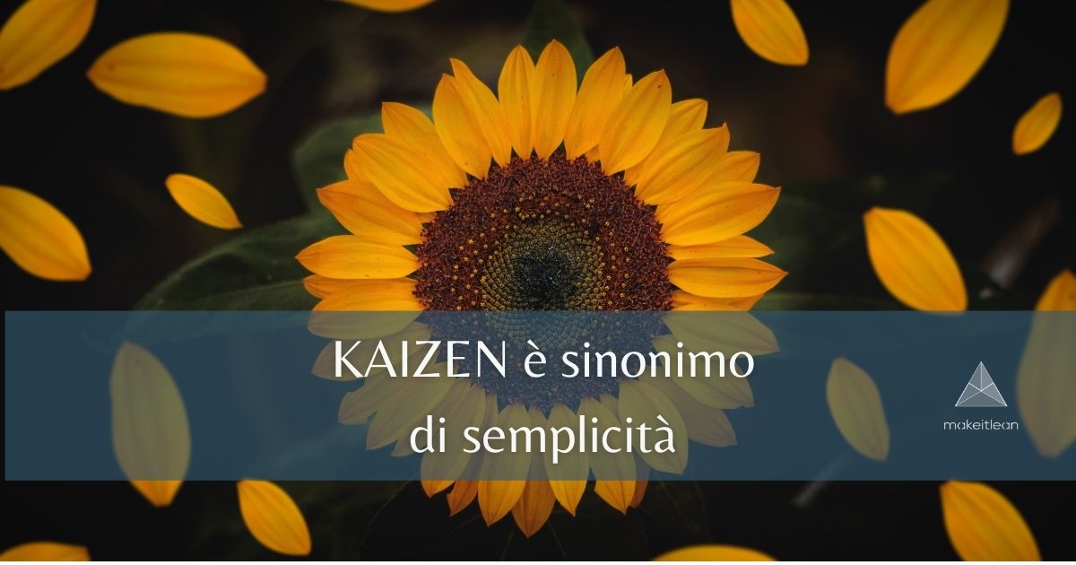 Kaizen è sinonimo di semplicità